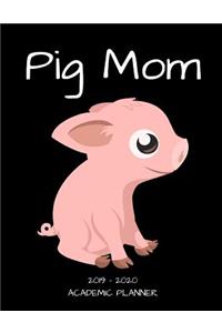 Pig Mom 2019 - 2020 Academic Planner