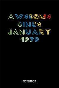Awesome Since January 1979 Notebook