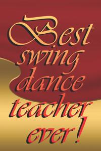 Best Swing Dance Teacher Ever!