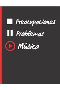 Preocupaciones, Problemas, Música