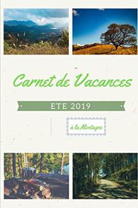 Carnet de Vacances - Eté 2019 - à la Montagne