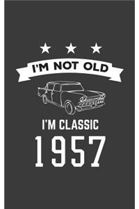 I'm Not Old I'm Classic 1957
