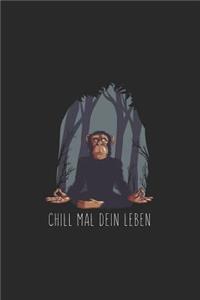 Chill mal dein Leben