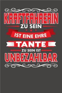 Kraftfahrerin Zu Sein Ist Eine Ehre - Tante Zu Sein Ist Unbezahlbar
