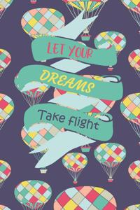 Let Your Dreams Take Flight