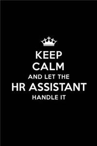 Keep Calm and Let the HR Assistant Handle It