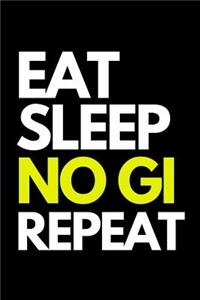 Eat Sleep No GI Repeat