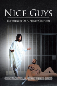 Nice Guys: Experiences of a Prison Chaplain