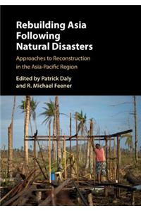 Rebuilding Asia Following Natural Disasters