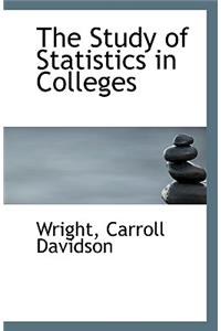 The Study of Statistics in Colleges