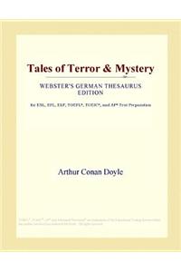 Tales of Terror & Mystery (Webster's German Thesaurus Edition)