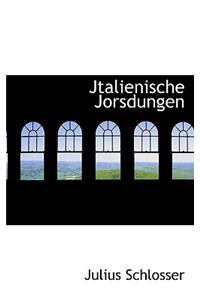 Jtalienische Jorsdungen
