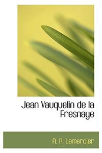 Jean Vauquelin de La Fresnaye