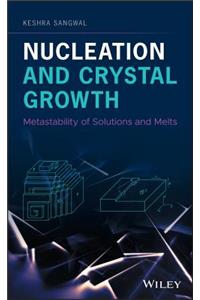 Nucleation and Crystal Growth