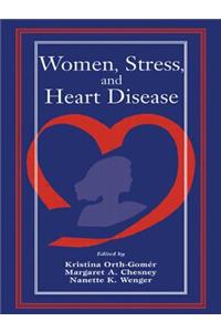 Women, Stress, and Heart Disease