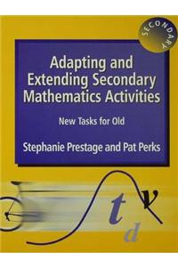 Adapting and Extending Secondary Mathematics Activities