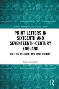 Print Letters in Seventeenth-Century England