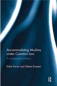 Accommodating Muslims under Common Law