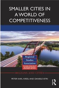 Smaller Cities in a World of Competitiveness