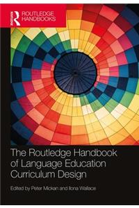 The Routledge Handbook of Language Education Curriculum Design