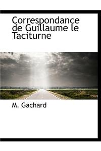 Correspondance de Guillaume le Taciturne