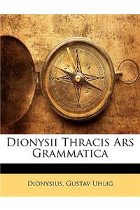 Dionysii Thracis Ars Grammatica