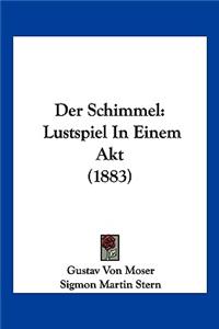 Der Schimmel