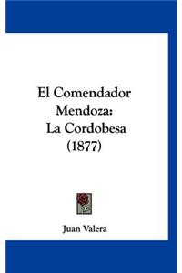 El Comendador Mendoza