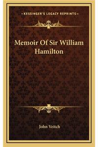 Memoir of Sir William Hamilton