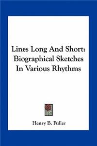 Lines Long and Short