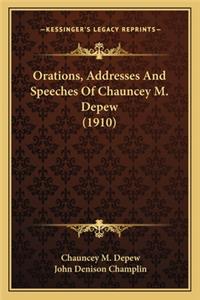 Orations, Addresses and Speeches of Chauncey M. DePew (1910)