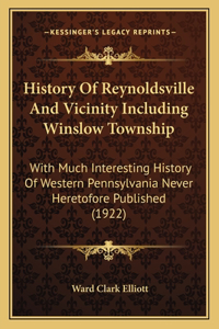 History Of Reynoldsville And Vicinity Including Winslow Township