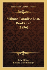 Milton's Paradise Lost, Books 1-2 (1896)