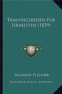 Trauungsreden Fur Israeliten (1839)