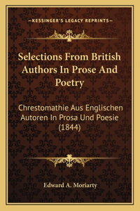 Selections From British Authors In Prose And Poetry