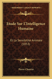 Etude Sur L'Intelligence Humaine