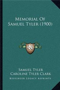 Memorial Of Samuel Tyler (1900)