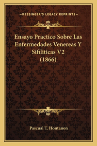 Ensayo Practico Sobre Las Enfermedades Venereas Y Sifiliticas V2 (1866)