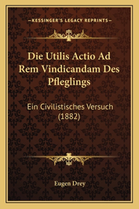 Die Utilis Actio Ad Rem Vindicandam Des Pfleglings