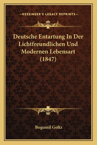 Deutsche Entartung In Der Lichtfreundlichen Und Modernen Lebensart (1847)