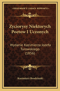 Zyciorysy Niektorych Poetow I Uczonych