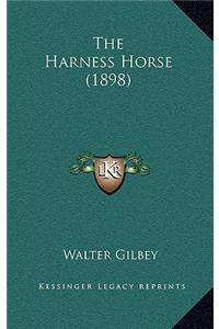 The Harness Horse (1898)