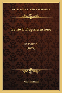 Genio E Degenerazione