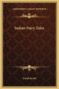 Indian Fairy Tales