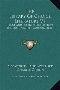 The Library Of Choice Literature V1