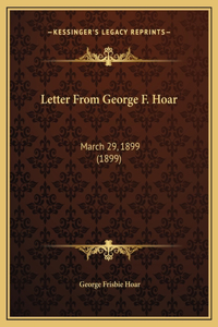 Letter From George F. Hoar