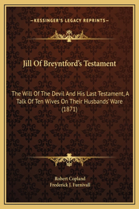 Jill Of Breyntford's Testament