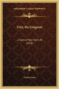 Fritz, the Emigrant