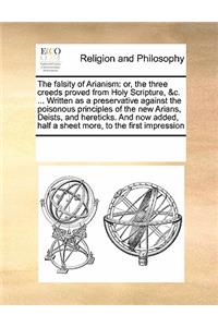 The falsity of Arianism
