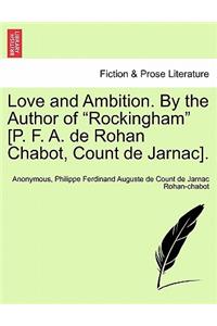 Love and Ambition. By the Author of 